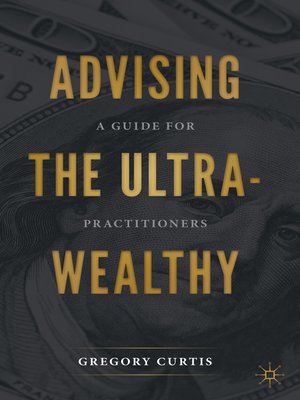 cover image of Advising the Ultra-Wealthy